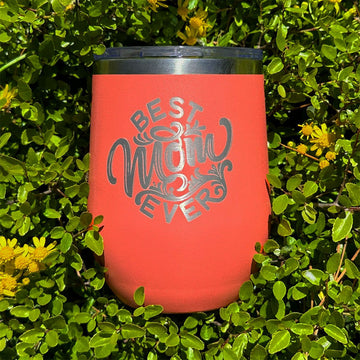 Laser engraved - BEST MOM EVER - 12 oz. Tumbler - 17 Colors! - ATOM Promotions
